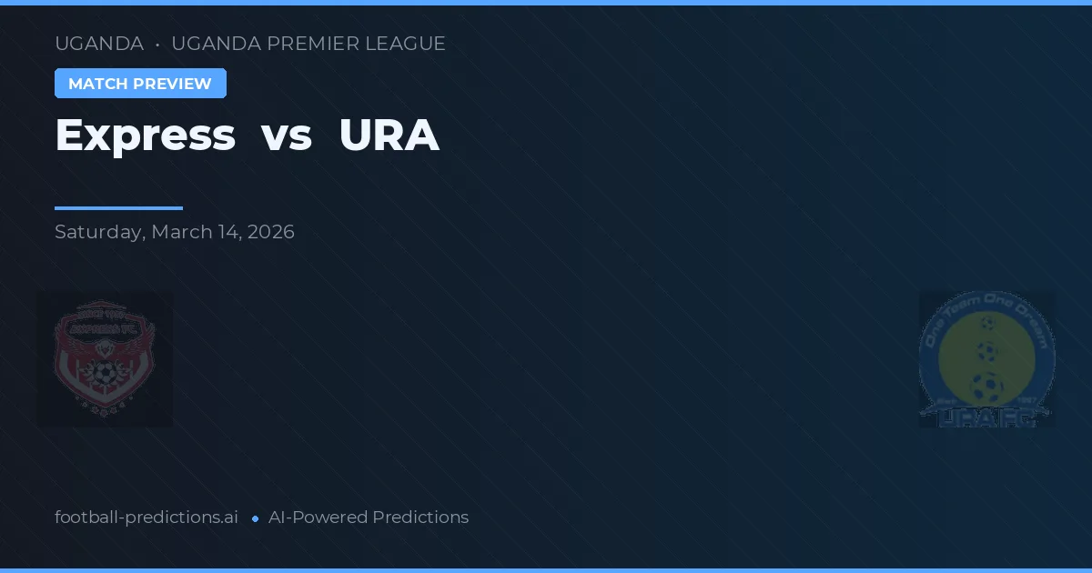 Express vs URA — voorspelling en vooruitblik wedstrijd