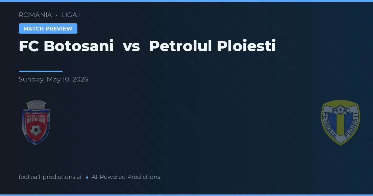 FC Botoșani vs Petrolul Ploiești — voorspelling en vooruitblik wedstrijd