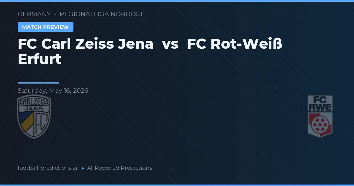 FC Carl Zeiss Jena vs FC Rot-Weiß Erfurt — voorspelling en vooruitblik wedstrijd