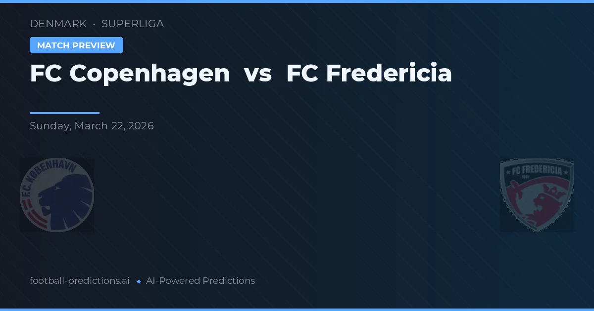 FC København vs FC Fredericia — voorspelling en vooruitblik wedstrijd