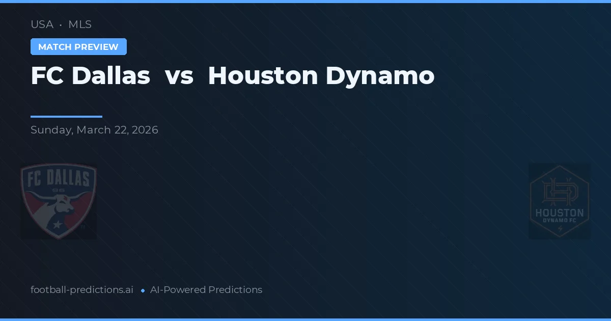 FC Dallas vs Houston Dynamo — voorspelling en vooruitblik wedstrijd