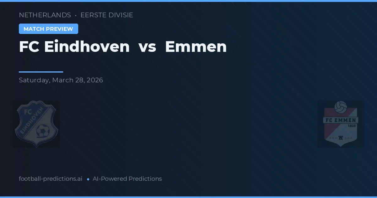 FC Eindhoven vs Emmen — voorspelling en vooruitblik wedstrijd