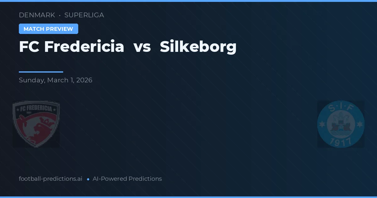 FC Fredericia vs Silkeborg IF — voorspelling en vooruitblik wedstrijd