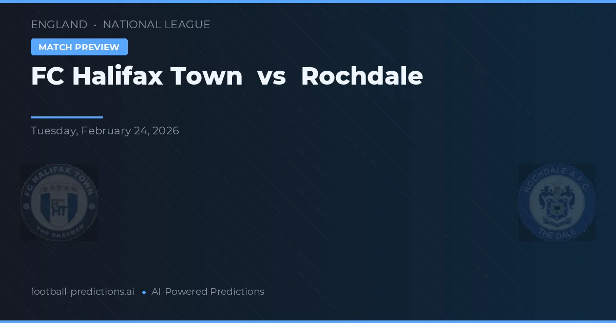 FC Halifax Town vs Rochdale — voorspelling en vooruitblik wedstrijd