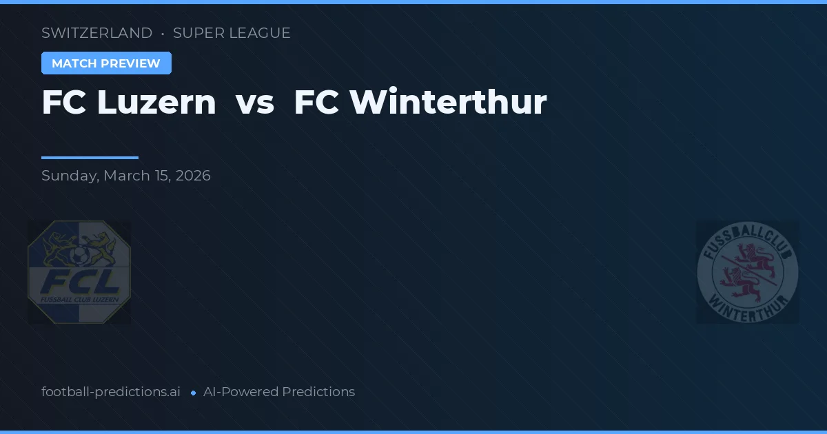 FC Luzern vs FC Winterthur — voorspelling en vooruitblik wedstrijd