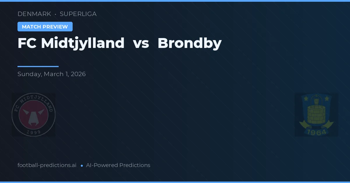FC Midtjylland vs Brøndby IF — voorspelling en vooruitblik wedstrijd