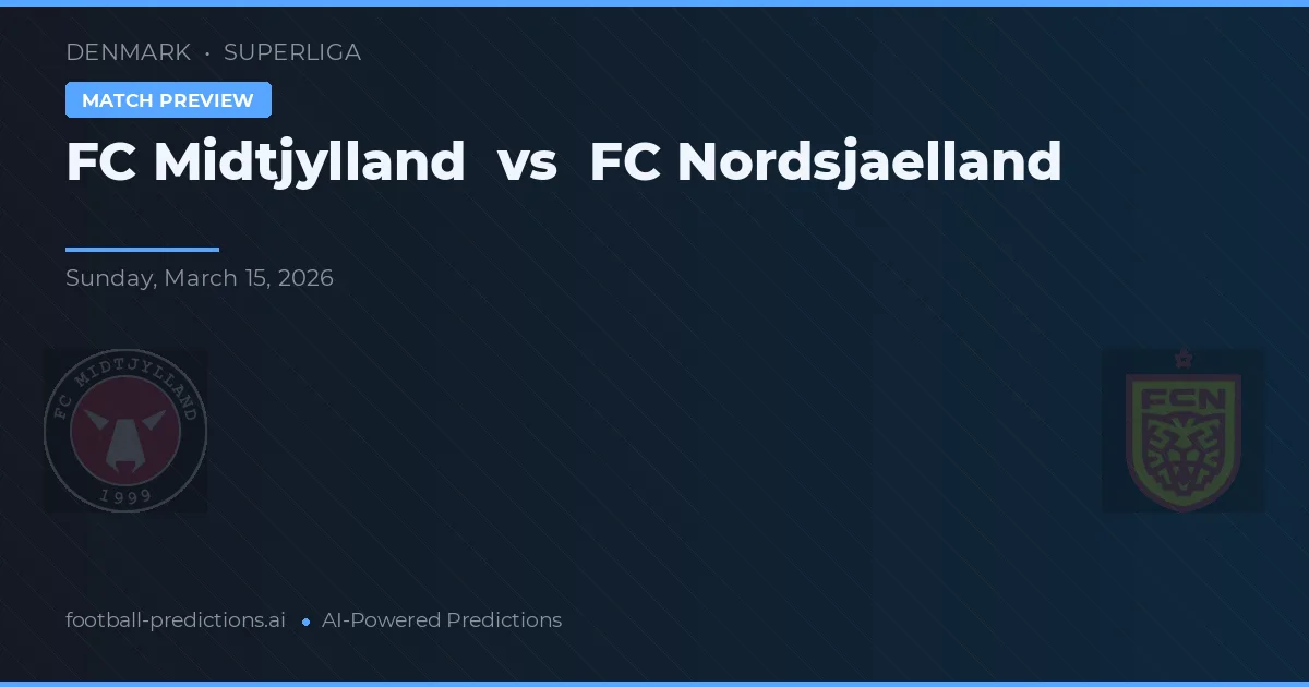 FC Midtjylland vs FC Nordsjælland — voorspelling en vooruitblik wedstrijd