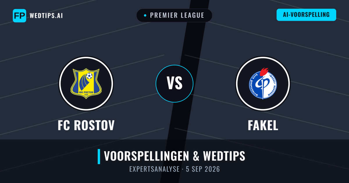 FC Rostov vs Fakel — voorspelling en vooruitblik wedstrijd