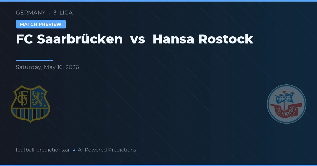 FC Saarbrücken vs Hansa Rostock — voorspelling en vooruitblik wedstrijd