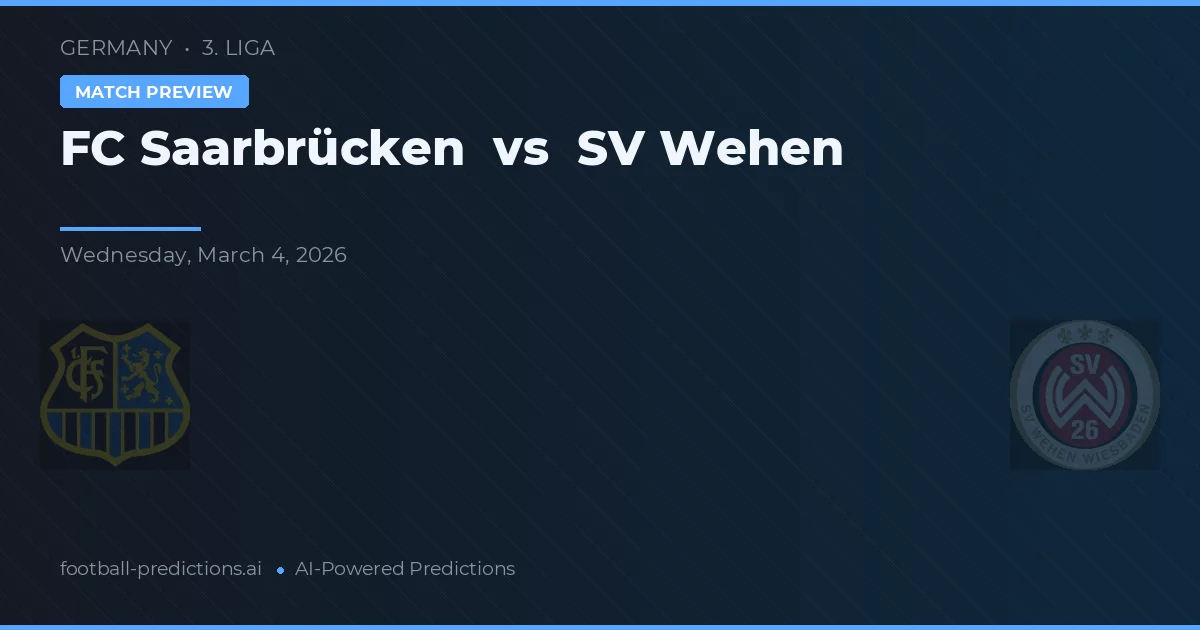 FC Saarbrücken vs SV Wehen — voorspelling en vooruitblik wedstrijd
