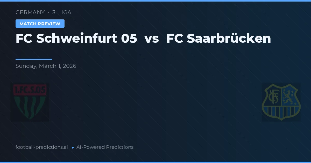 FC Schweinfurt 05 vs FC Saarbrücken — voorspelling en vooruitblik wedstrijd