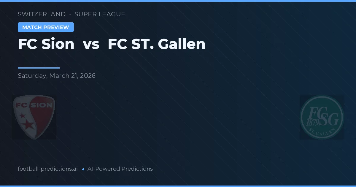 FC Sion vs FC St. Gallen — voorspelling en vooruitblik wedstrijd