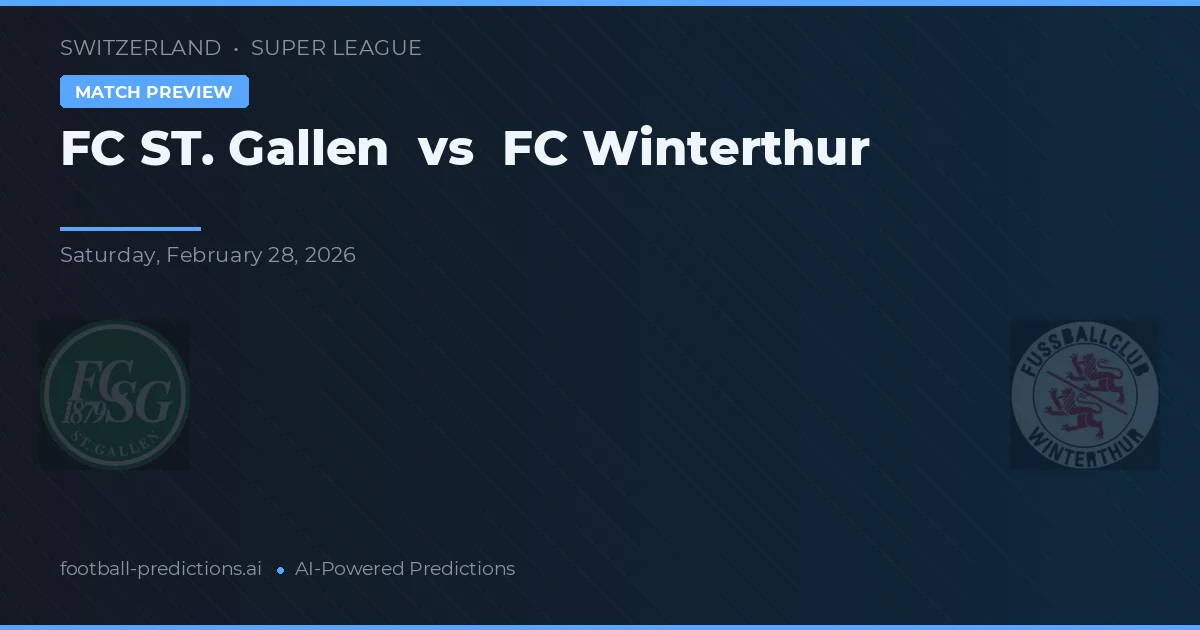 FC St. Gallen vs FC Winterthur — voorspelling en vooruitblik wedstrijd