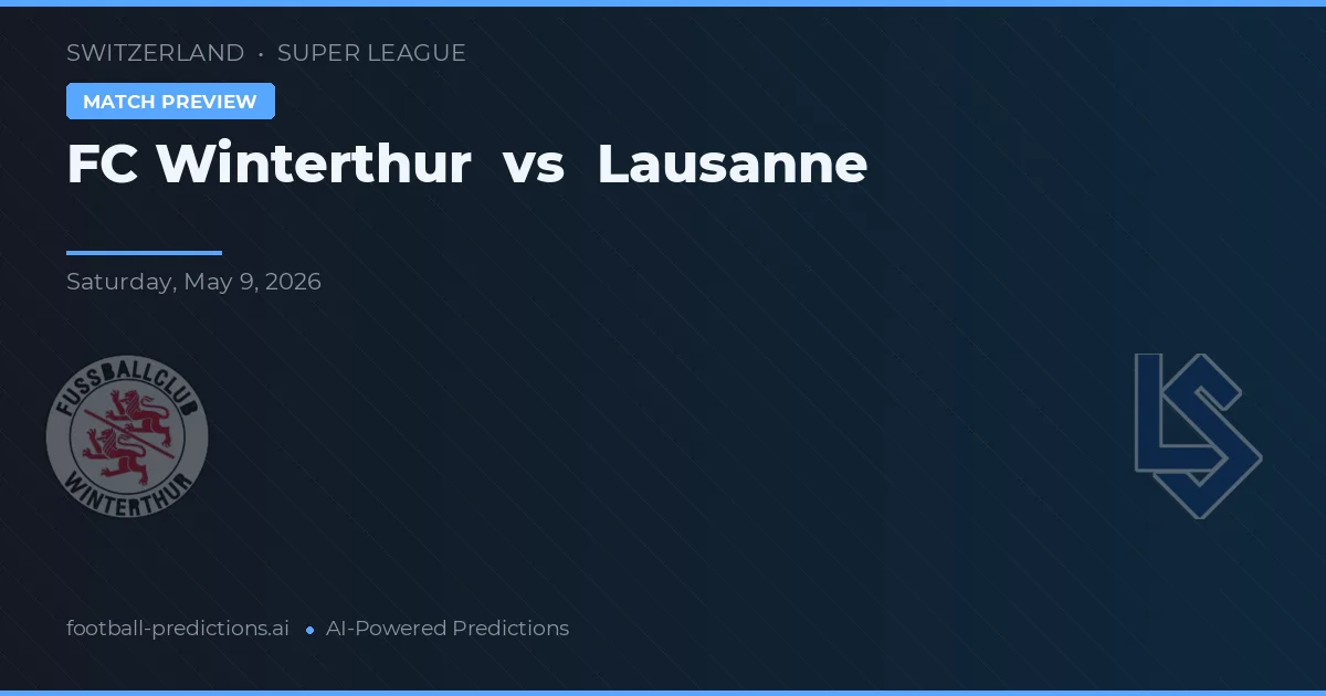 FC Winterthur vs Lausanne — voorspelling en vooruitblik wedstrijd