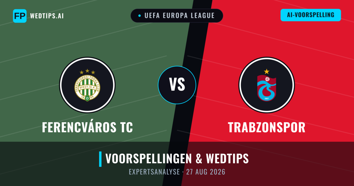 Ferencváros TC vs Trabzonspor — voorspelling en vooruitblik wedstrijd