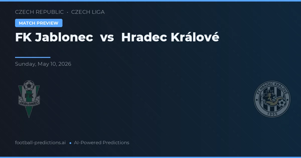 Jablonec vs Hradec Králové — voorspelling en vooruitblik wedstrijd