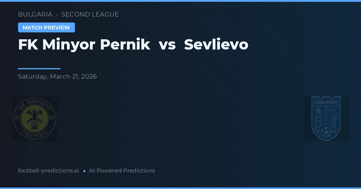 FK Minyor Pernik vs Sevlievo — voorspelling en vooruitblik wedstrijd