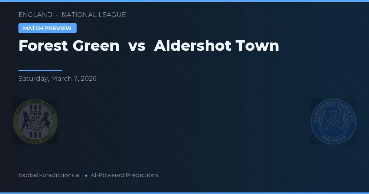 Forest Green Rovers vs Aldershot Town — voorspelling en vooruitblik wedstrijd