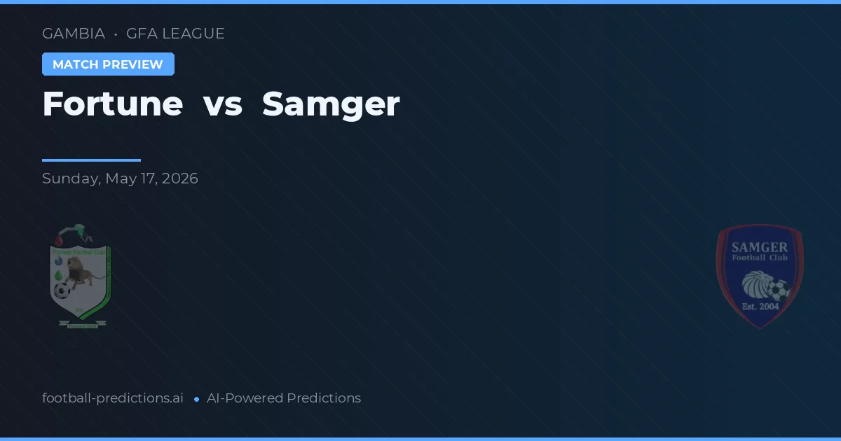 Fortune vs Samger — voorspelling en vooruitblik wedstrijd