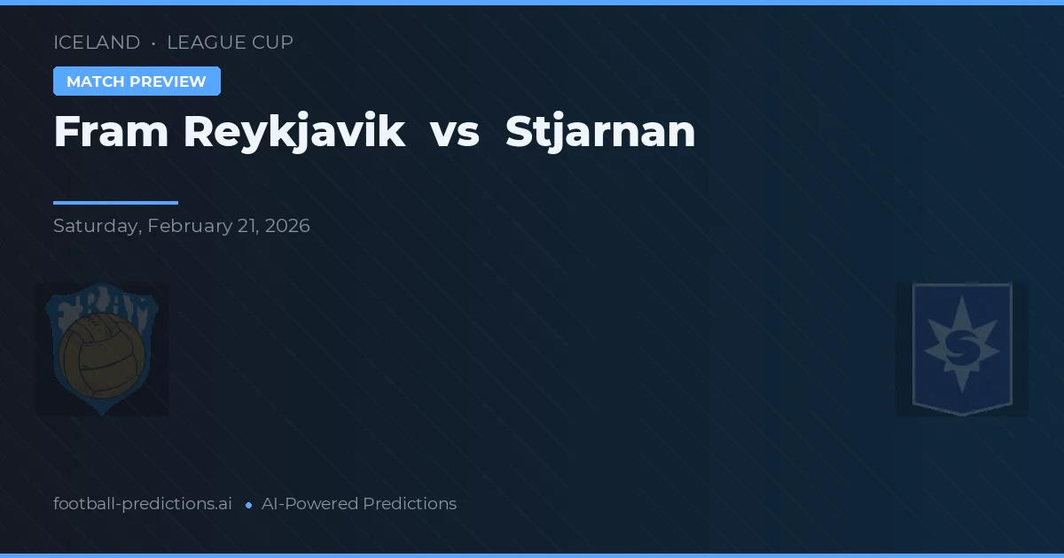 Fram Reykjavík vs Stjarnan — voorspelling en vooruitblik wedstrijd