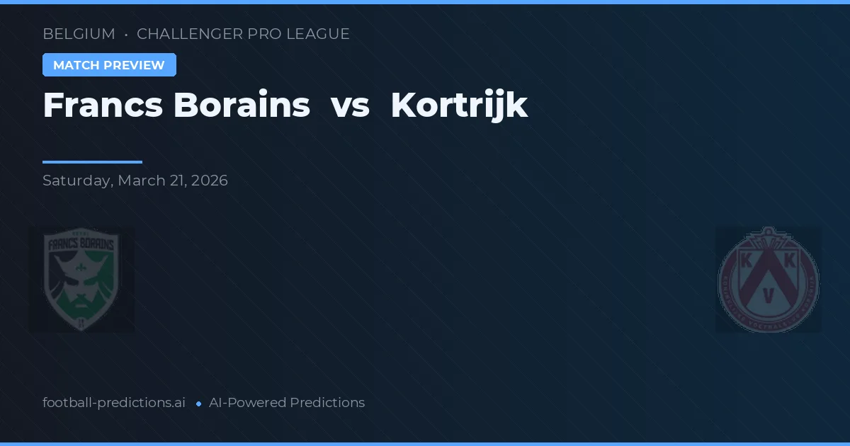 Francs Borains vs K.V. Kortrijk — voorspelling en vooruitblik wedstrijd