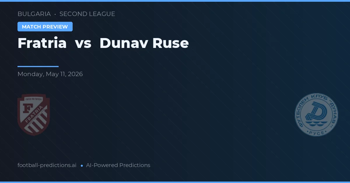 Fratria vs Dunav Ruse — voorspelling en vooruitblik wedstrijd