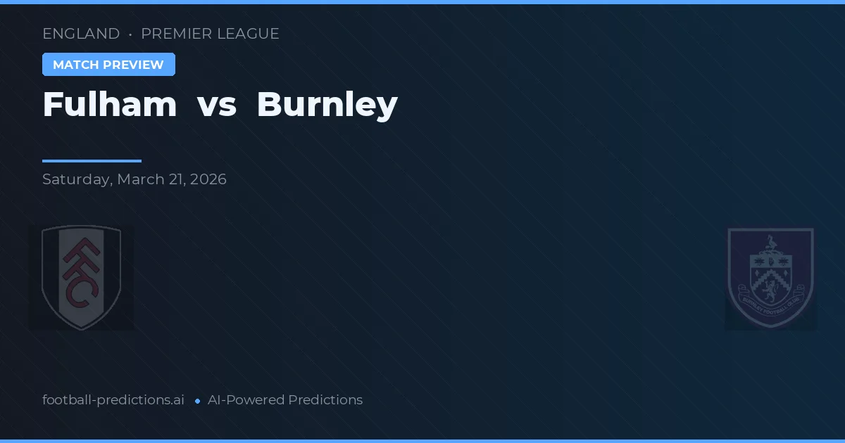 Fulham vs Burnley — voorspelling en vooruitblik wedstrijd