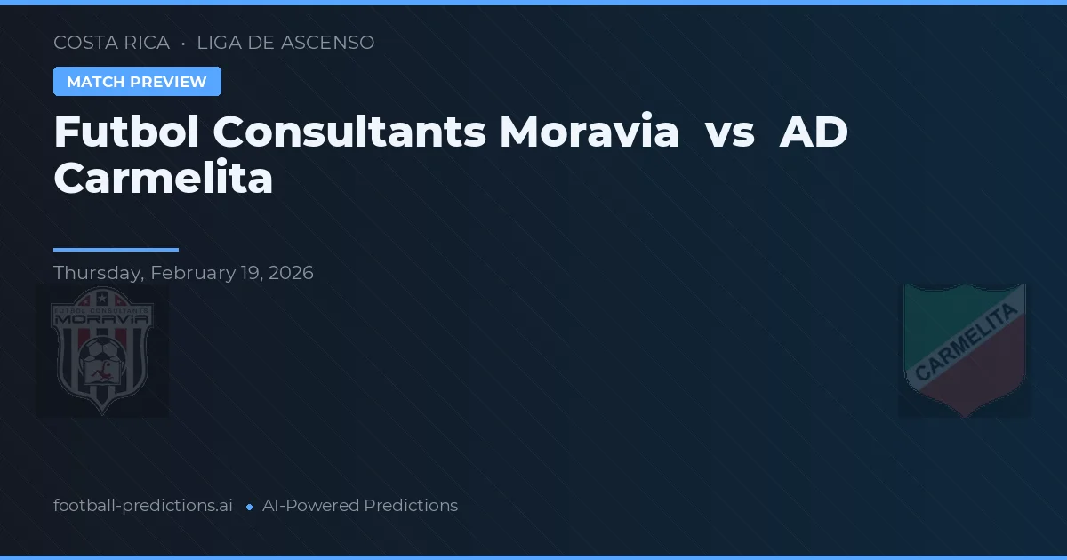 Futbol Consultants Moravia vs AD Carmelita — voorspelling en vooruitblik wedstrijd