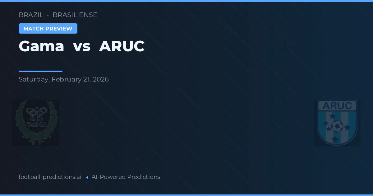 Gama vs ARUC — voorspelling en vooruitblik wedstrijd