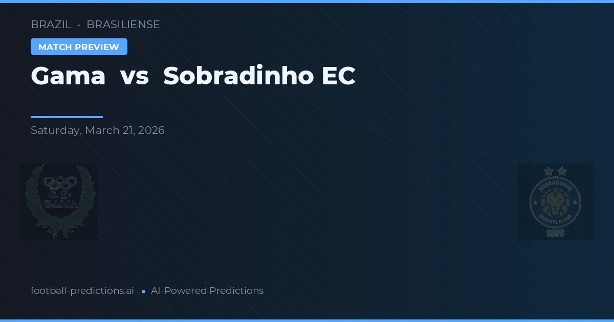 Gama vs Sobradinho EC — voorspelling en vooruitblik wedstrijd