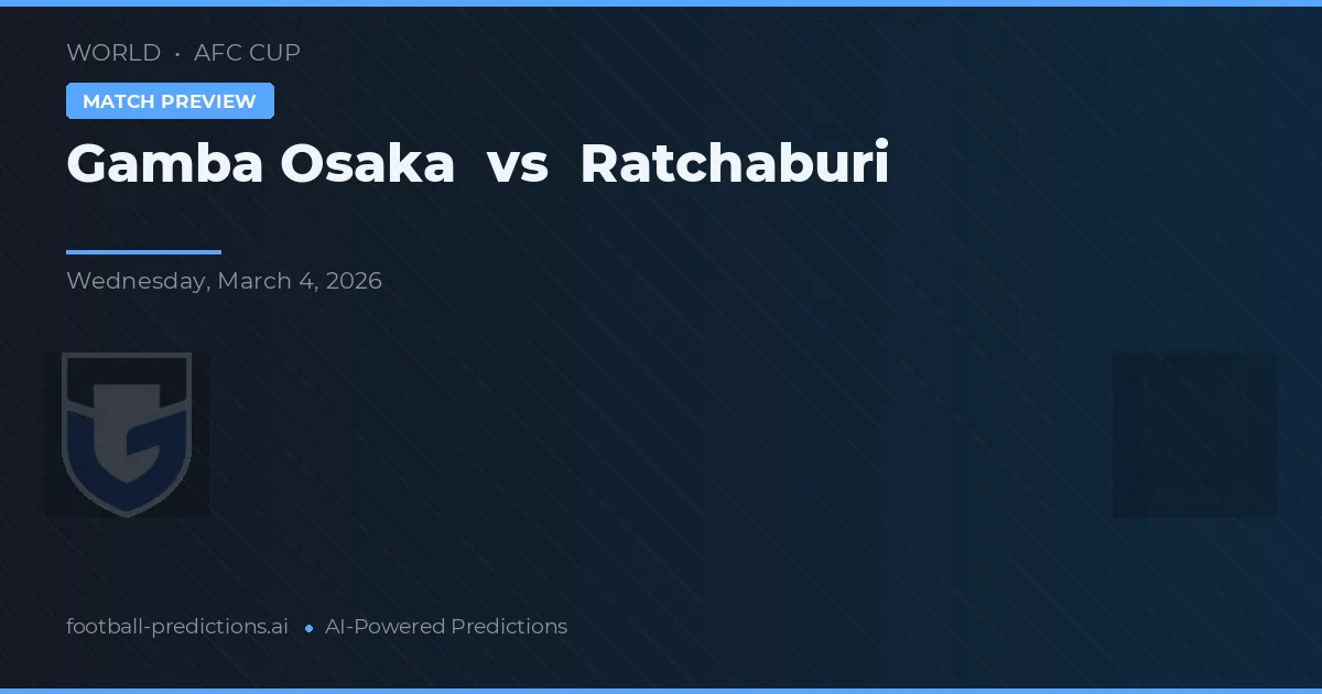 Gamba Osaka vs Ratchaburi — voorspelling en vooruitblik wedstrijd