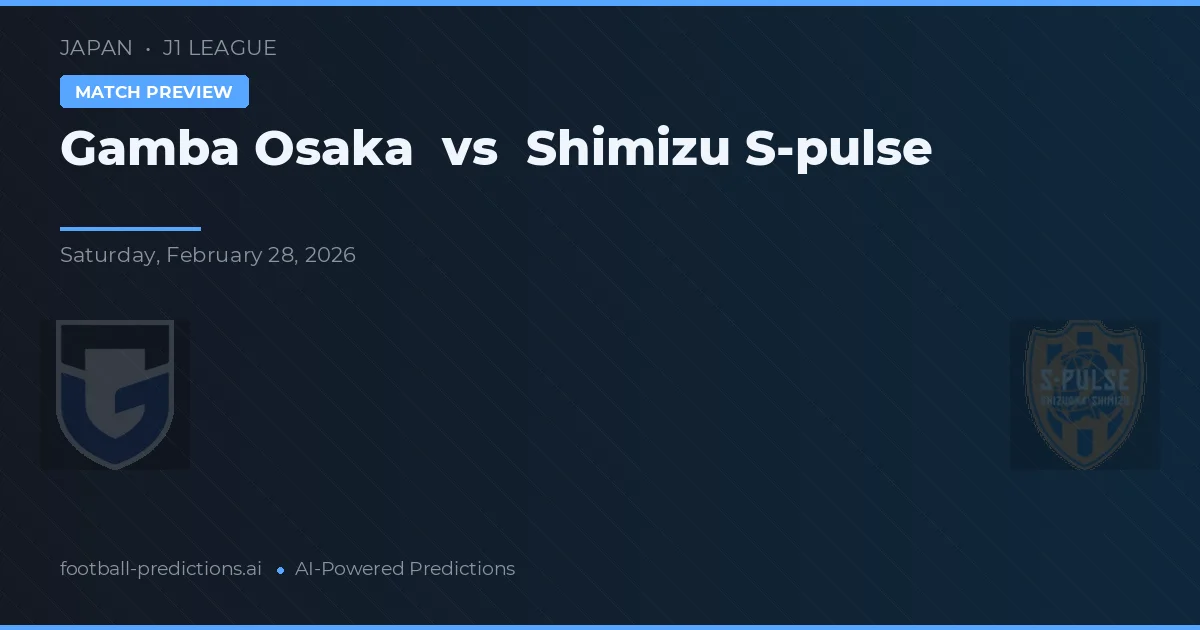 Gamba Osaka vs Shimizu S-Pulse — voorspelling en vooruitblik wedstrijd