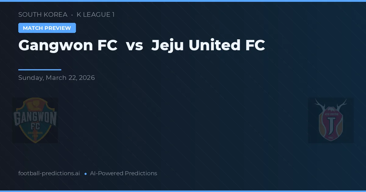Gangwon FC vs Jeju United FC — voorspelling en vooruitblik wedstrijd