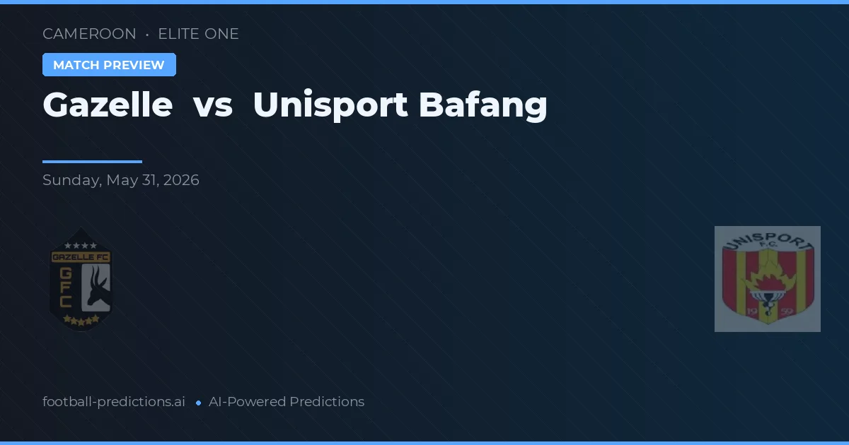 Gazelle vs Unisport Bafang — voorspelling en vooruitblik wedstrijd