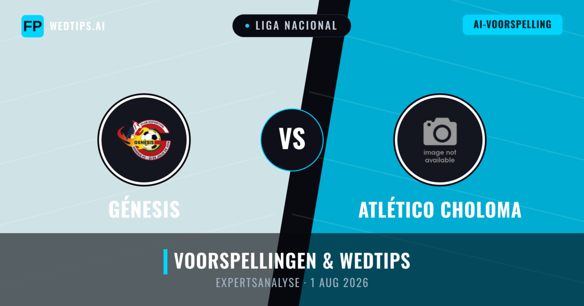 Génesis vs Atlético Choloma — voorspelling en vooruitblik wedstrijd