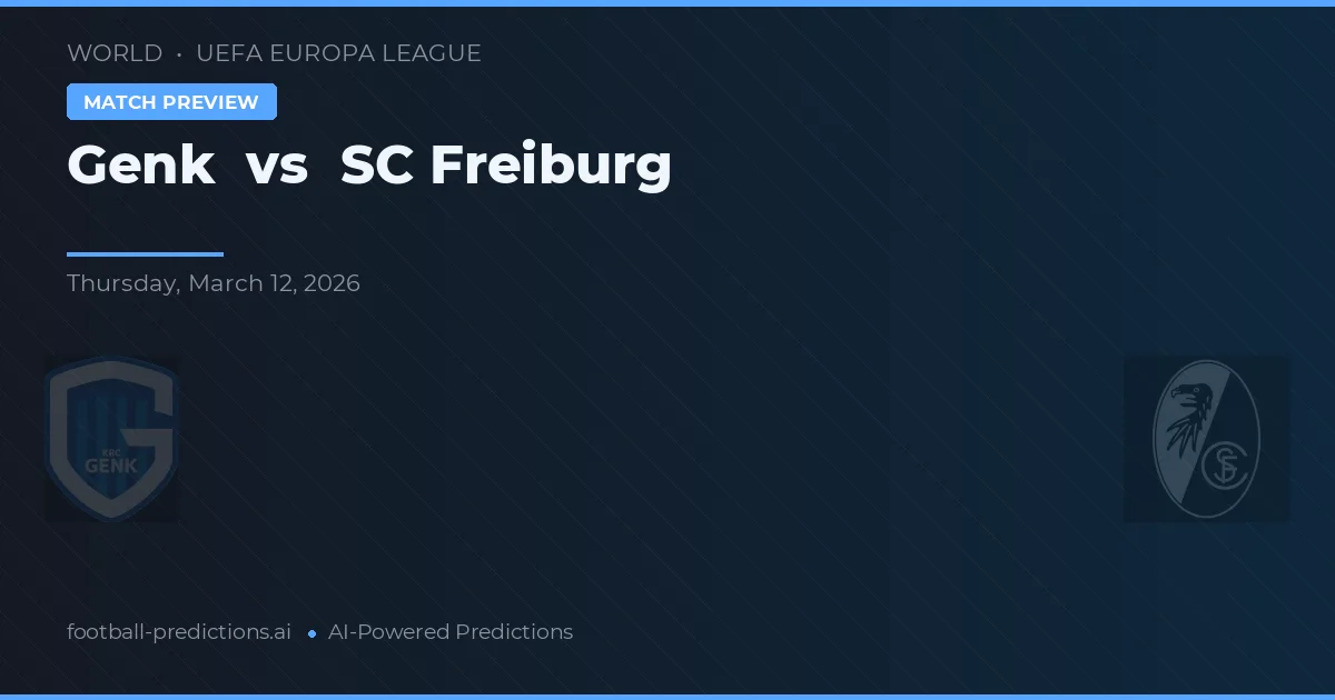 Genk vs SC Freiburg — voorspelling en vooruitblik wedstrijd