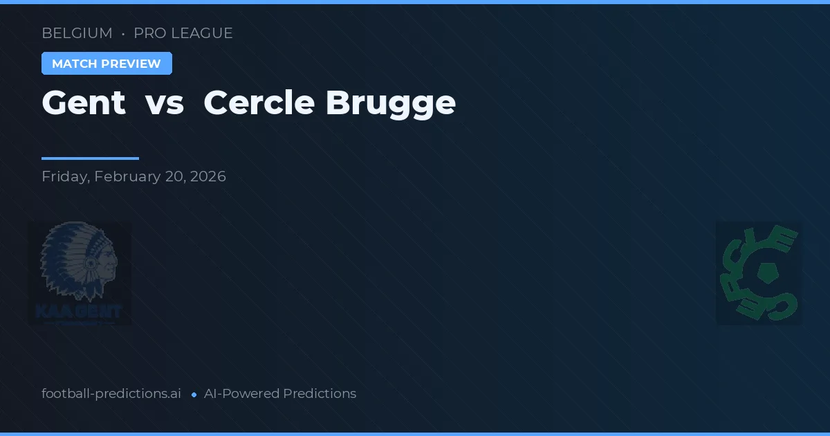 Gent vs Cercle Brugge — voorspelling en vooruitblik wedstrijd