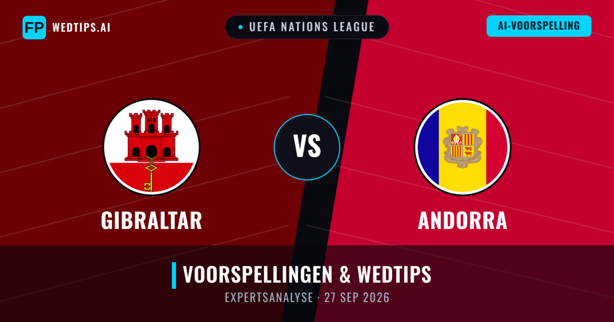 Gibraltar vs Andorra — voorspelling en vooruitblik wedstrijd