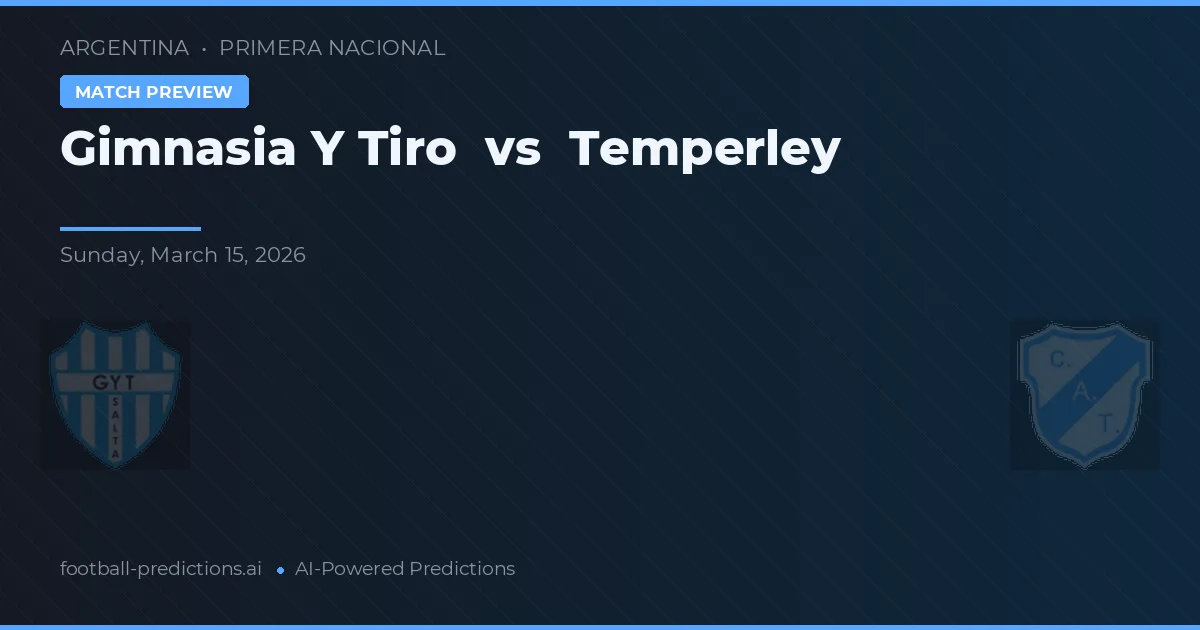 Gimnasia y Tiro vs Temperley — voorspelling en vooruitblik wedstrijd