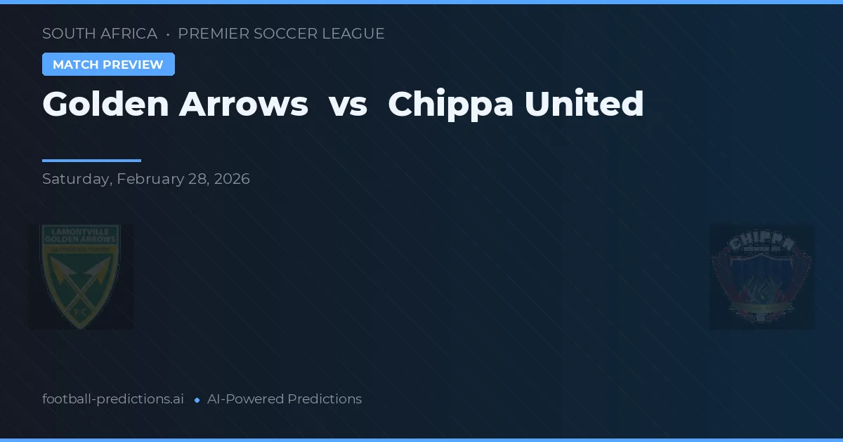 Gouden Arrows vs Chippa United — voorspelling en vooruitblik wedstrijd