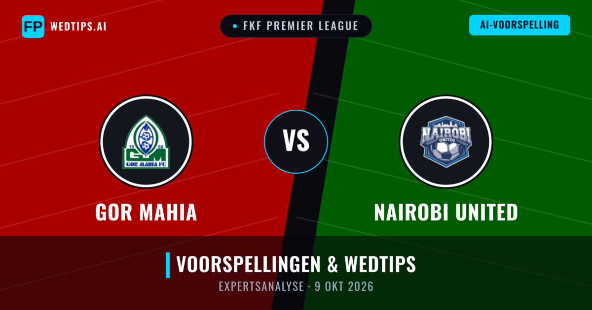 GOR Mahia vs Nairobi United — voorspelling en vooruitblik wedstrijd