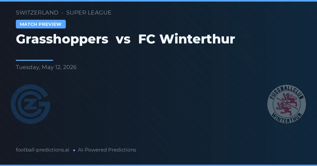 Grasshoppers vs FC Winterthur — voorspelling en vooruitblik wedstrijd