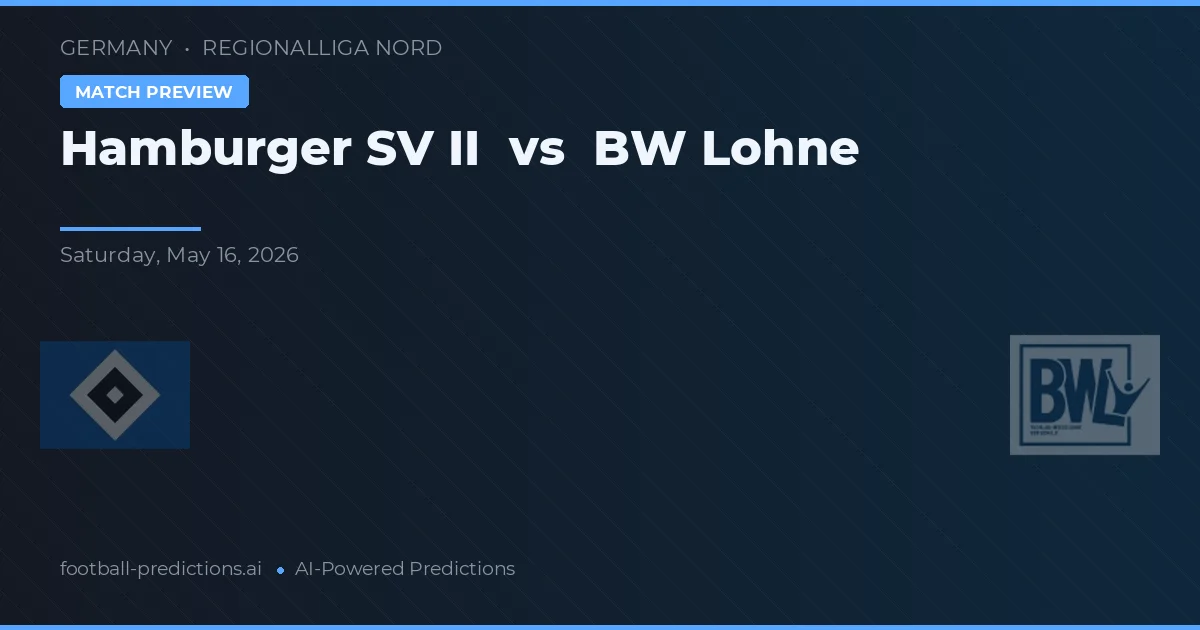 Hamburger SV II vs BW Lohne — voorspelling en vooruitblik wedstrijd