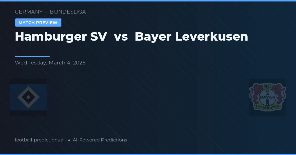 Hamburger SV vs Bayer Leverkusen — voorspelling en vooruitblik wedstrijd