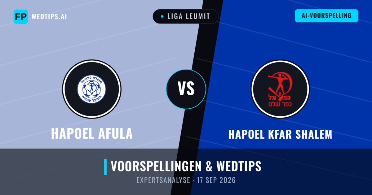 Hapoel Afula vs Hapoel Kfar Shalem — voorspelling en vooruitblik wedstrijd