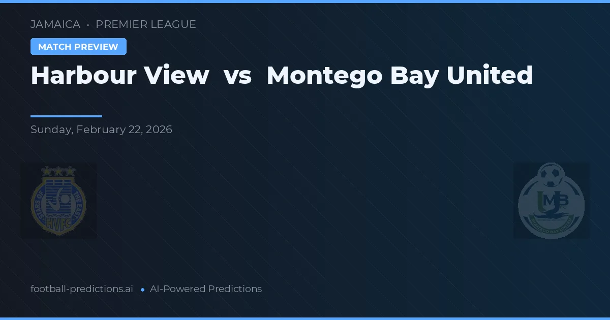 Harbour View vs Montego Bay United — voorspelling en vooruitblik wedstrijd