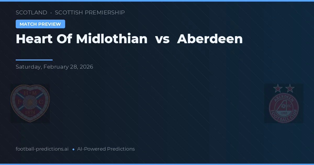 Heart of Midlothian vs Aberdeen — voorspelling en vooruitblik wedstrijd