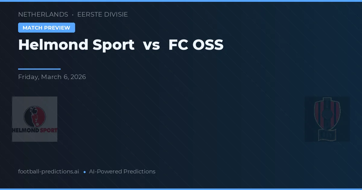 Helmond Sport vs FC OSS — voorspelling en vooruitblik wedstrijd
