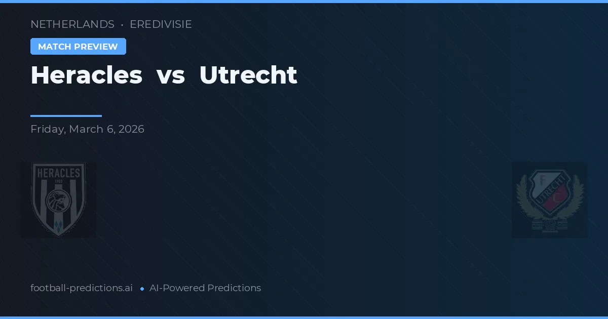 Heracles vs Utrecht — voorspelling en vooruitblik wedstrijd