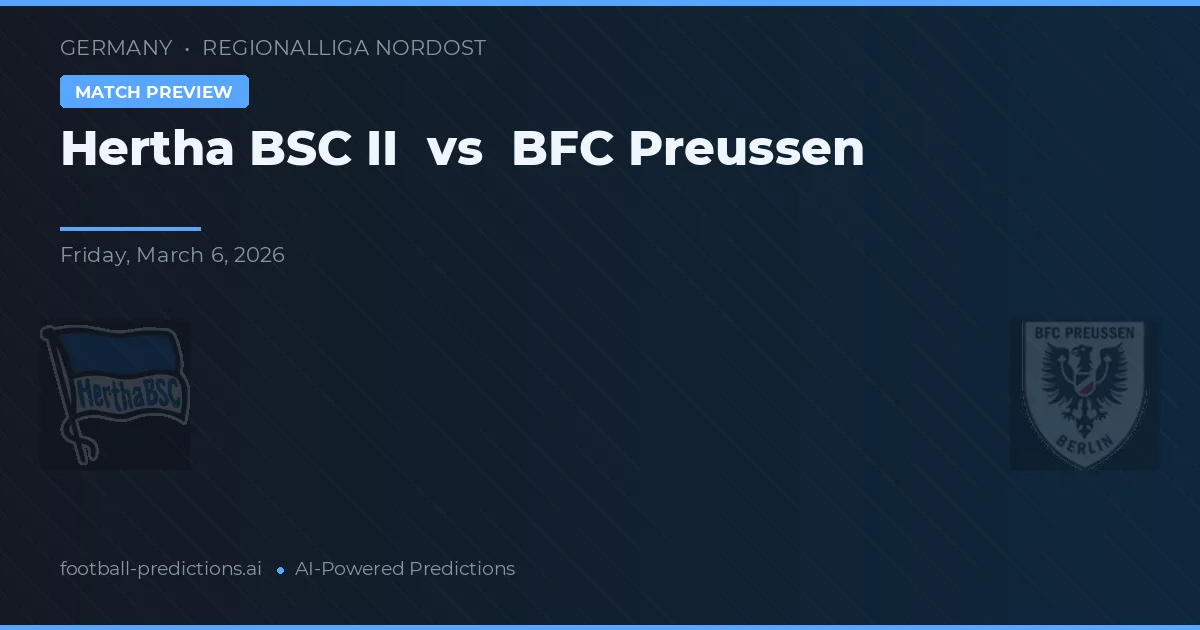 Hertha BSC II vs BFC Preußen — voorspelling en vooruitblik wedstrijd